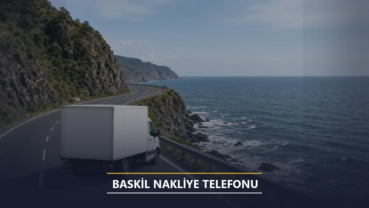 Baskil Nakliye Telefonu